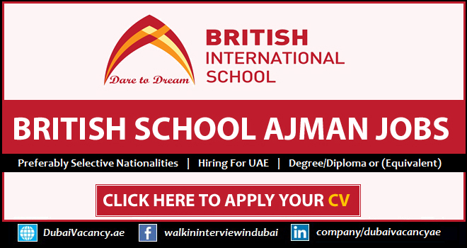 UK International School Ajman Jobs 2026 for Teachers 1 British International School Ajman Jobs