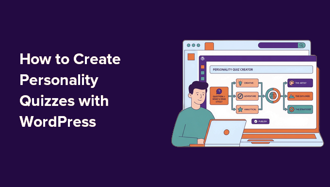 ورڈپریس میں پرسنالٹی کوئز کیسے بنائیں ورڈپریس میں پرسنالٹی کوئز کیسے بنائیں