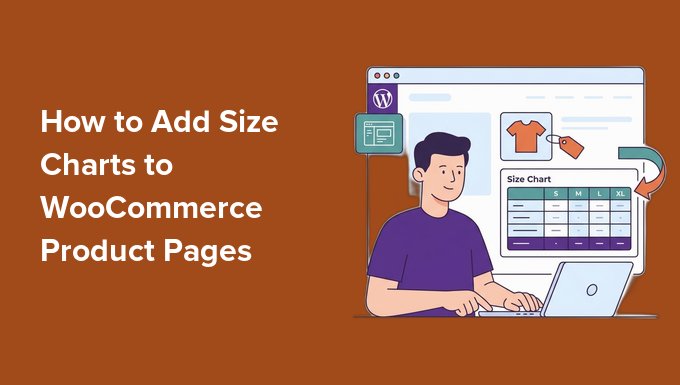 WooCommerce پروڈکٹ پیج میں سائز چارٹ کیسے شامل کریں۔