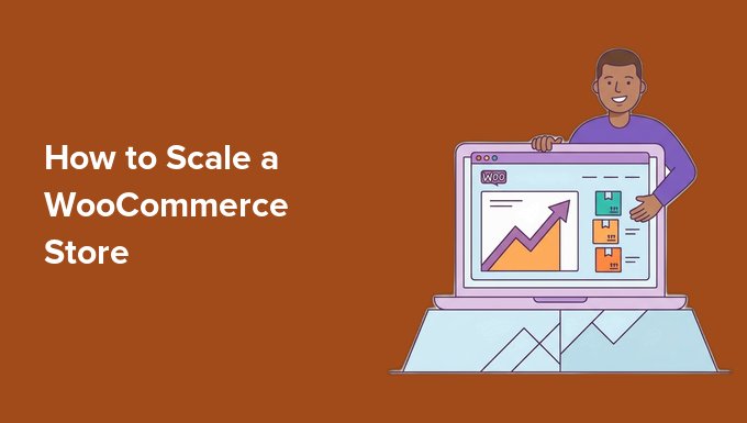 اپنے WooCommerce اسٹور کو کیسے بڑھایا جائے۔ اپنے WooCommerce اسٹور کو کیسے بڑھایا جائے۔