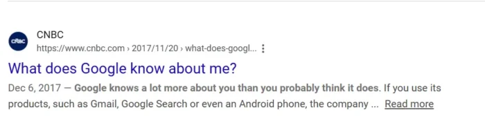     CNBC کے Google تلاش کے نتائج 'گوگل میرے بارے میں کیا جانتا ہے؟' SERPs میں سوالات کے استعمال کو ظاہر کرنے والا مضمون۔ 