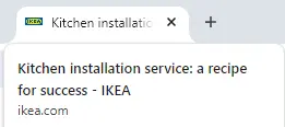 IKEA کا ٹائٹل ٹیگ 'کچن انسٹالیشن سروسز: A Recipe for Success' براؤزر کے ٹیب میں ظاہر ہوتا ہے۔ 