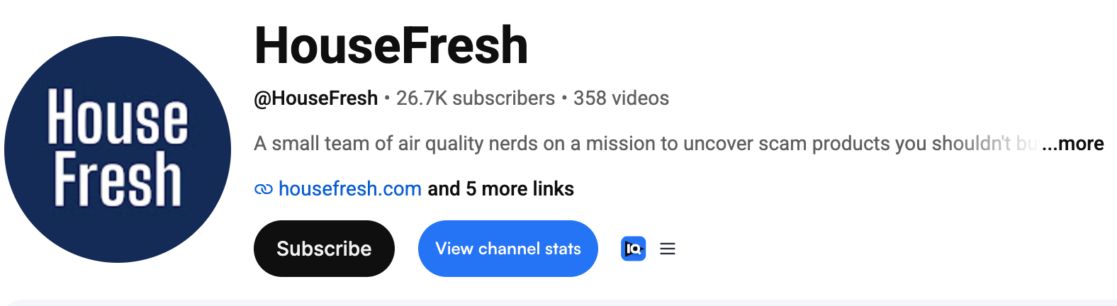 HouseFresh YouTube چینل کا صفحہ 26,700 سبسکرائبرز اور چینل پر اپ لوڈ کردہ 358 ویڈیوز دکھاتا ہے۔